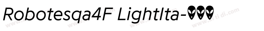Robotesqa4F LightIta字体转换